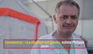 Coronavirus : « La situation est grave », estime Philippe Juvin