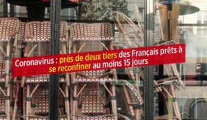 Coronavirus : près de deux tiers des Français prêts à se reconfiner au moins 15 jours