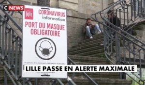 Coronavirus : Lille passe en zone d'alerte maximale