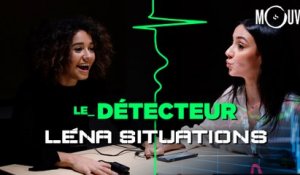 LE DÉTECTEUR : Salma interroge Léna Situations