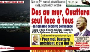 Le titrologue du lundi 26 octobre 2020/ Non au 3e mandat: Dos au mur, Ouattara seul face à tous