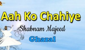 Aah Ko Chahiye | Shabnam Majeed | Ghazal | Mirza Ghalib | Gaane Shaane