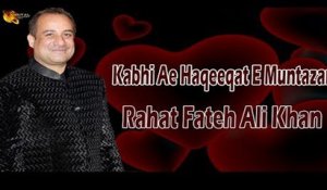 Kabhi Ae Haqeeqat E Muntazar | Rahat Fateh Ali Khan | Ganne Shaane