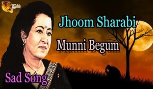 Jhoom Sharabi | Audio-Visual | Superhit | Munni Begum
