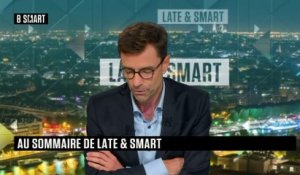 LATE & SMART - Emission du mercredi 4 novembre