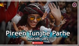 Pireen Tunjhe Parhe Dhaan | Aakhri Urs | Sindhi Song | Sindhi Gaana