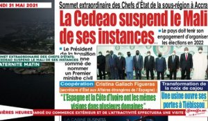 Le titrologue du Lundi 31 Mai 2021/ Sommet extraordinaire: la CEDEAO suspend le Mali de ses instances