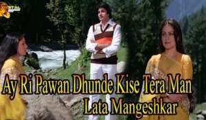 Ay Ri Pawan Dhunde Kise Tera Man | Singer Lata Mangeshkar | HD Video