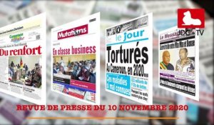 REVUE DE PRESSE CAMEROUNAISE DU 10 NOVEMBRE 2020