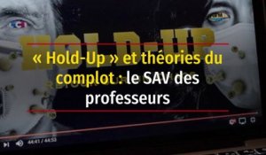 « Hold-Up » et théories du complot : le SAV des professeurs