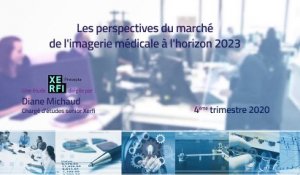 Les perspectives du marché de l'imagerie médicale à l'horizon 2023 [Philippe Gattet]