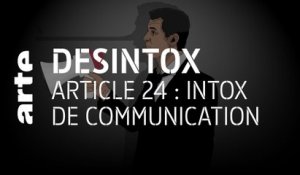 Article 24 : intox de communication | 03/12/2020 | Désintox | ARTE