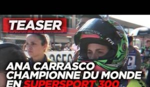 Teaser sur Ana Carrasco Championne du monde moto en Supersport 300
