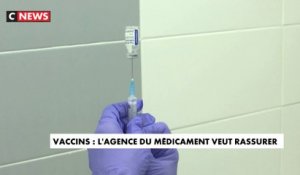 Vaccins : l'agence du médicament veut rassurer les Français