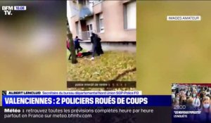 Les deux policiers roués de coups à Valenciennes "complètement choqués"