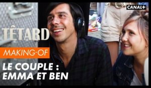 Making of : Le couple - Têtard saison 2