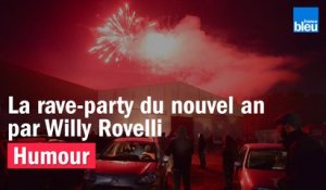 HUMOUR - La rave-party du nouvel an par Willy Rovelli