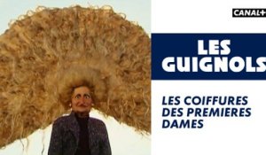 Les coiffures des premières dames - Les Guignols - CANAL+