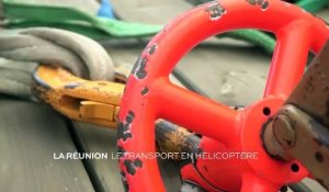 La Réunion : Le transport en hélicoptère