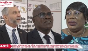 Union Africaine/ La Côte d'ivoire lance la campagne du Dr. Justin N'Guessan candidat au poste de commissaire en charge de la Santé...