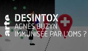 Agnès Buzyn immunisée par l'OMS ? | 12/01/2021 | Désintox | ARTE