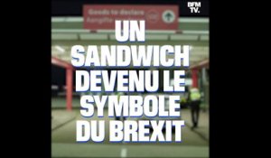 Un sandwich devenu le symbole du Brexit