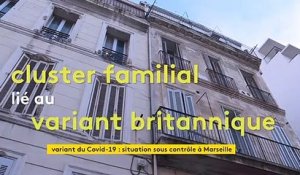 Variant anglais du coronavirus à Marseille : le cluster est "sous contrôle"