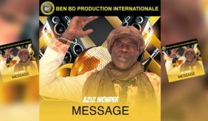 Aziz Wonder - Message - Aziz Wonder