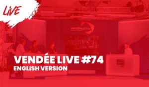 Vendée Live #74 [EN]