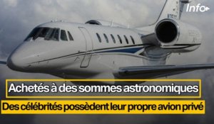 Achetés à des sommes astronomiques ... Des célébrités possèdent leur propre avion privé