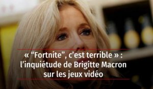 « “Fortnite”, c’est terrible » : l’inquiétude de Brigitte Macron sur les jeux vidéo