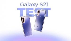 TEST Samsung Galaxy S21 et S21+ : des smartphones ÉQUILIBRÉS !