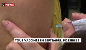 Tous vaccinés en septembre, possible ?