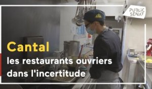 Cantal : les restaurants ouvriers dans l'incertitude