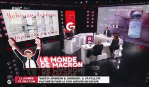 Le monde de Macron : Il va falloir patienter pour voir le vaccin Johnson&Johnson arriver en Europe - 01/03