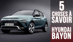 Hyundai Bayon, 5 choses à savoir sur le SUV urbain sud-coréen