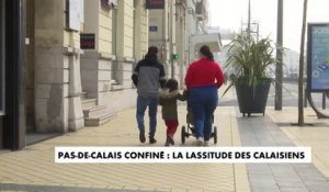 Pas-de-Calais confiné : la lassitude des calaisiens