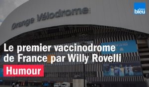 HUMOUR - Le premier vaccinodrome de France par Willy Rovelli