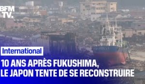 10 après la catastrophe de Fukushima, le Japon tente de se reconstruire