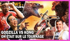 GODZILLA VS KONG : ON ÉTAIT SUR LE TOURNAGE ET ON A FAIT DES CASCADES