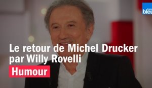 HUMOUR - Le retour de Michel Drucker par Willy Rovelli