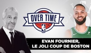 NBA - Overtime : "Fournier va apporter sa grinta à Boston"