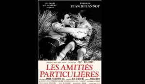 LES AMITIÉS PARTICULIÈRES |1964| WebRip en Français