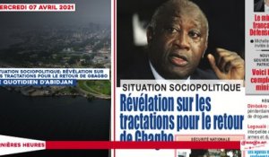 Le titrologue du mercredi 07 Avril 2021/ situation sociopolitique: révélation sur les tractations pour le retour de Gbagbo