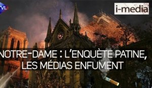 I-Média n°344 – Notre-Dame : l’enquête patine, les médias enfument