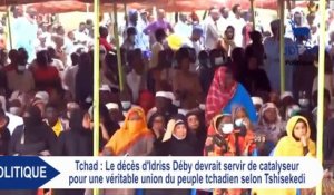 TSHISEKEDI : le décès de DEBY devrait servir de catalyseur pour une véritable union du peuple