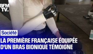 La première Française équipée d'un bras bionique témoigne