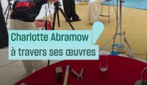 Charlotte Abramow à travers ses œuvres - #CulturePrime