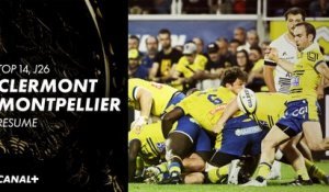 Le résumé de Clermont / Montpellier - TOP 14 - 26ème journée