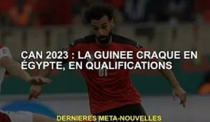 CAN 2023 : la Guinée en tête des qualifications en Egypte